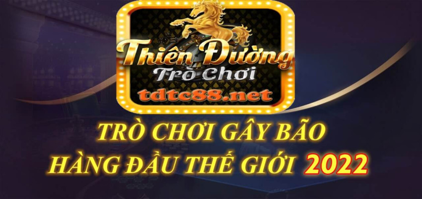 TDTC - Cổng game giải trí đẳng cấp nhất 2022